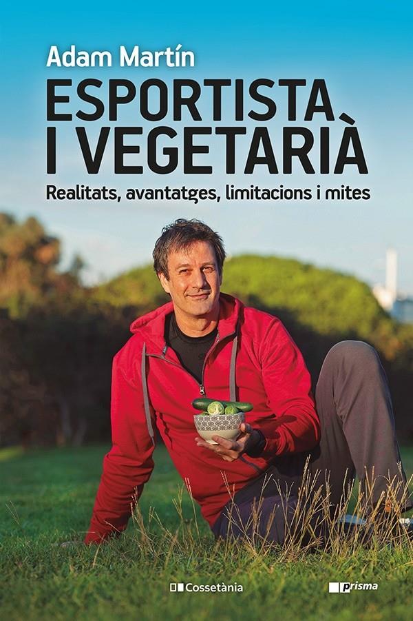Esportista i vegetarià | 9788413561608 | Martín Skilton, Adam