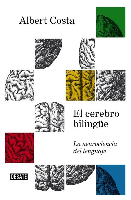 El cerebro bilingüe | 9788499927657 | Costa, Albert