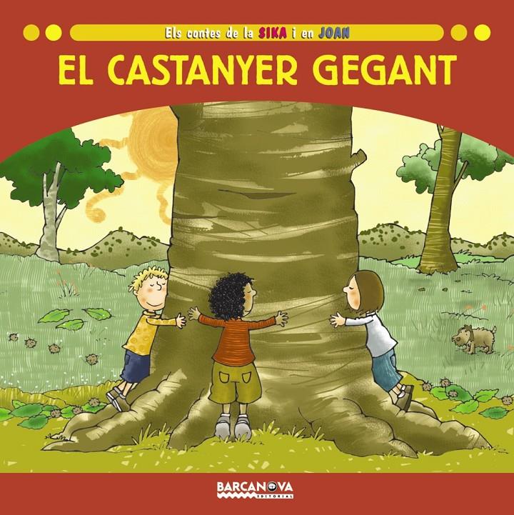 El castanyer gegant | 9788448923617 | Baldó, Estel/Gil, Rosa/Soliva, Maria