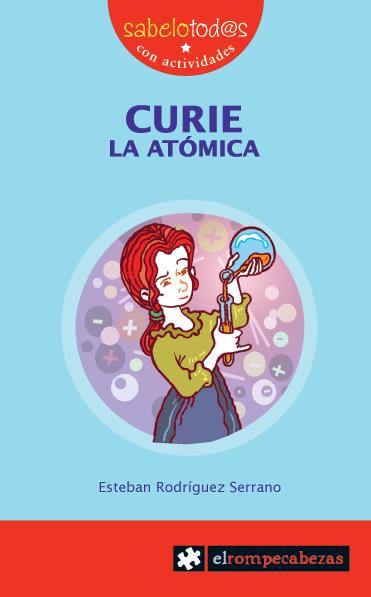 CURIE la atómica | 9788415016007 | Rodríguez Serrano, Esteban