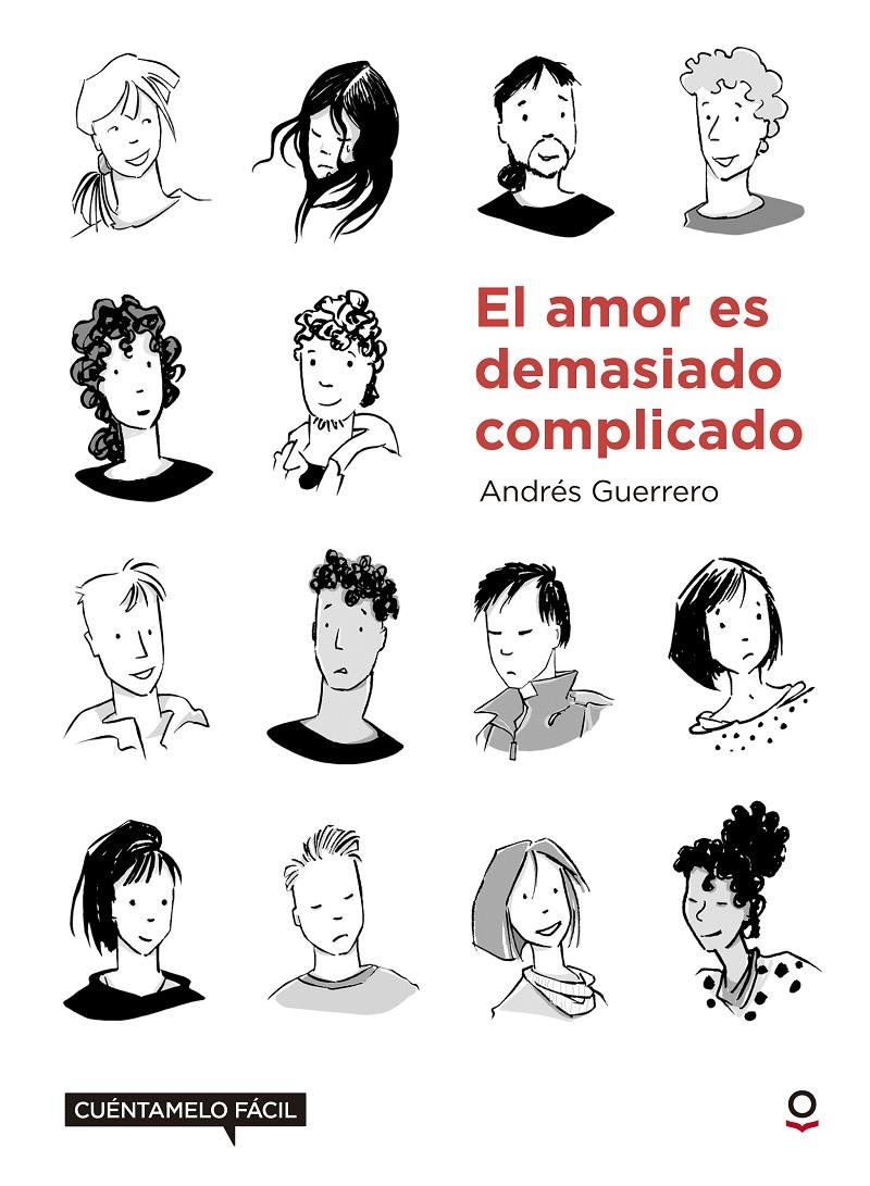 El amor es demasiado complicado. Cuéntamelo fácil | 9788491221586 | Guerrero Lira, Cristian/Guerrero, Andres