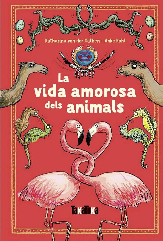 LA VIDA AMOROSA DELS ANIMALS | 9788417383220 | von der Gathen, Katharina