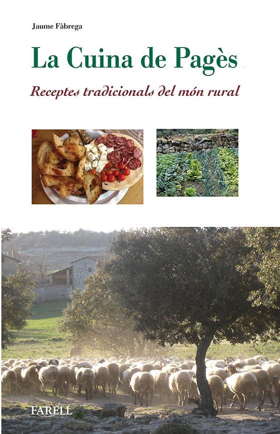 La cuina de pagès. Receptes tradicionals del món rural | 9788492811557 | Fàbrega Colom, Jaume