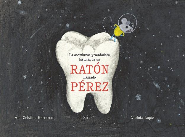 La asombrosa y verdadera historia de un ratón llamado Pérez | 9788417308254 | Herreros Ferreira, Ana Cristina