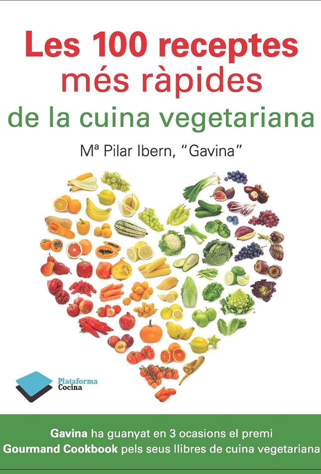 Les 100 receptes més ràpides de la cuina vegetariana | 9788415115915 | Ibern García, María Pilar