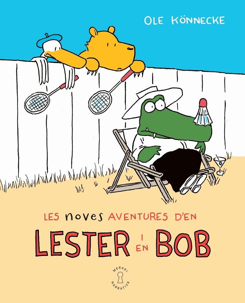 Les noves aventures d'en Lester i en Bob | 9788412744545 | Könnecke, Ole