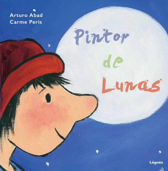 Pintor de lunar | 9788494230554 | Arturo Abad