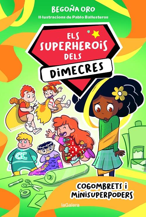 Els superherois dels dimecres 2. Cogombrets i minisuperpoders | 9788424674236 | ORO, BEGOÑA