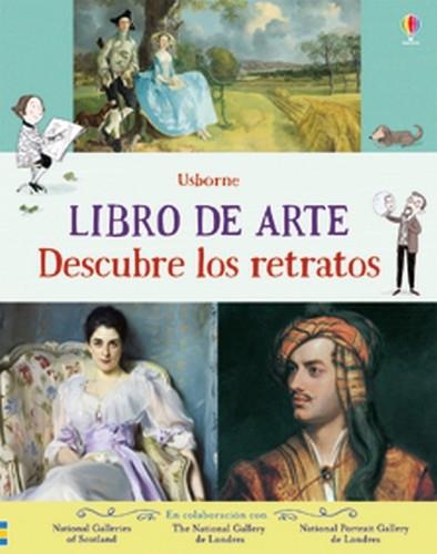 LIBRO DE ARTE - DESCUBRE LOS RETRATOS | 9781474952040 | Dickins, Rosie/Dickins, Rosie