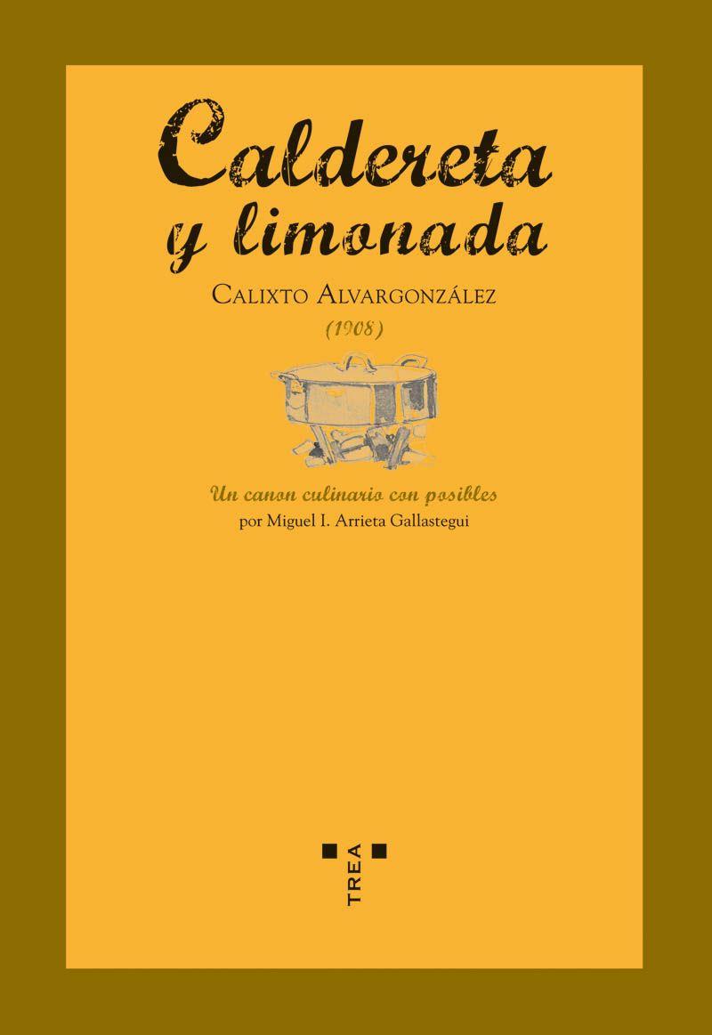 Caldereta y limonada | 9788497043328 | Alvargonzález, Calixto