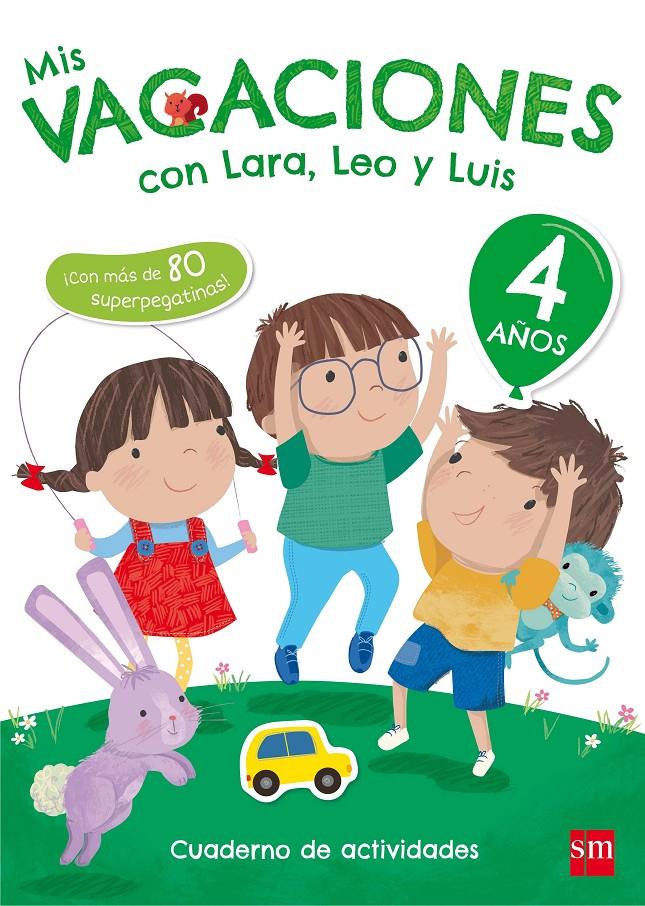 4 AÑOS MIS VACACIONES CON LARA,LEO Y 17 | 9788467592054 | Ruiz García, María Jesús