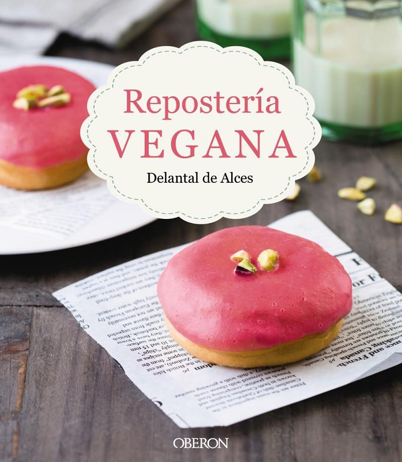 Repostería vegana | 9788441539297 | Martínez Gutiérrez, Cristina/Cortés Frau, Lluís