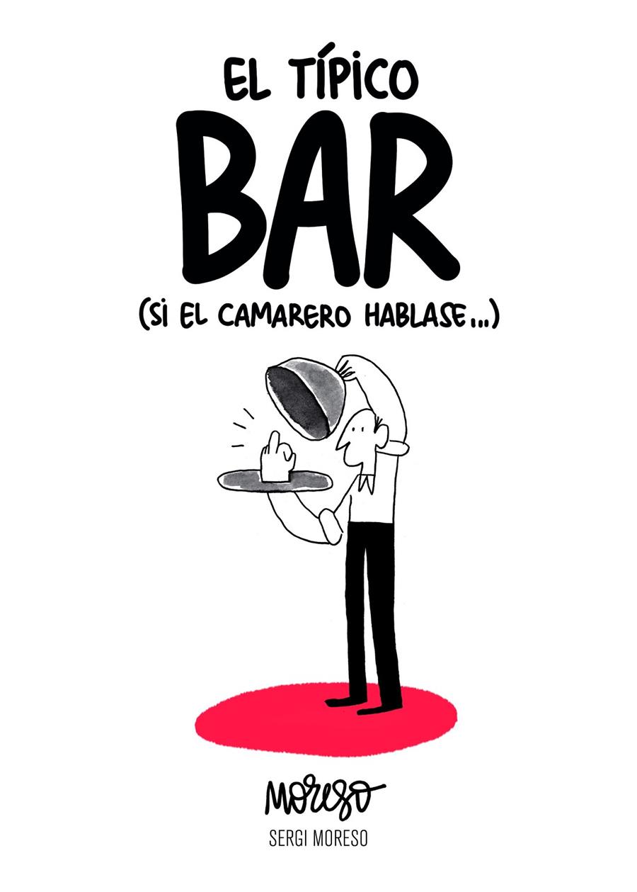 El típico bar | 9788417858551 | Moreso, Sergi