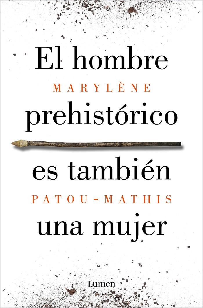 El hombre prehistórico es también una mujer | 9788426410092 | Patou-Mathis, Marylène