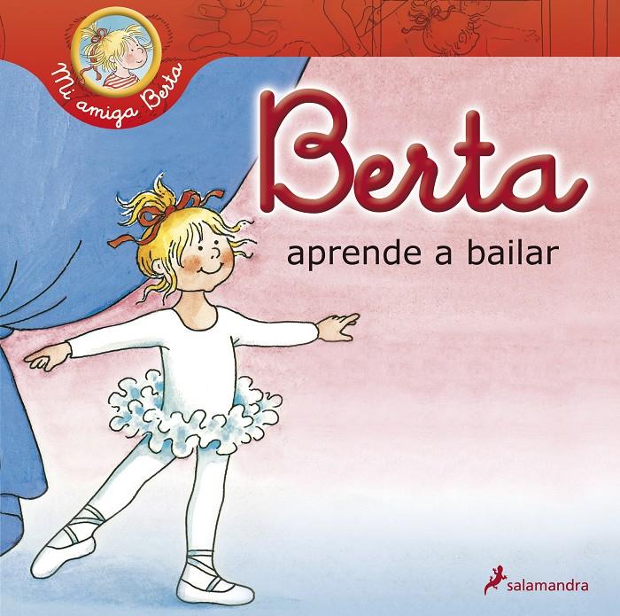 Berta aprende a bailar (Mi amiga Berta) | 9788498383959 | Schneider, Liane