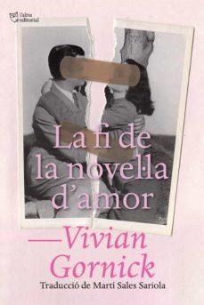 La fi de la novel la d'amor | 9788412572421 | Gornick, Vivian