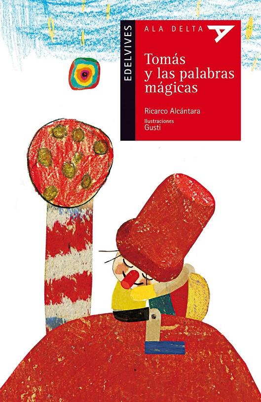 Tomás y las palabras mágicas | 9788426381606 | Alcántara Sgarbi, Ricardo