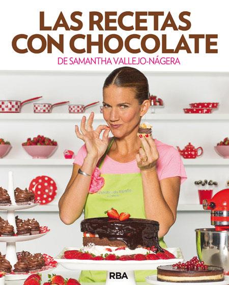 Las recetas con chocolate de Samantha Vallejo-Nájera | 9788490562642 | Samantha Vallejo-Nájera