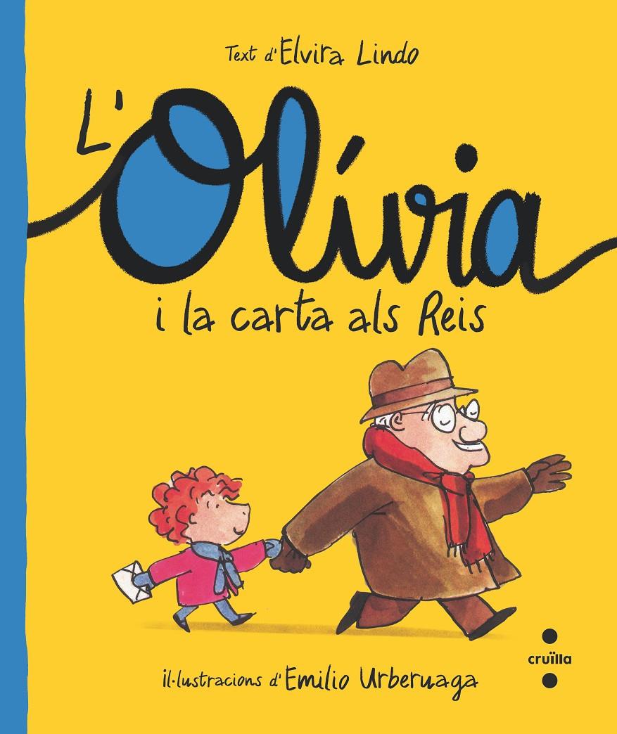 C-OLI.1 L'OLÍVIA I LA CARTA ALS REIS | 9788466150200 | Lindo, Elvira