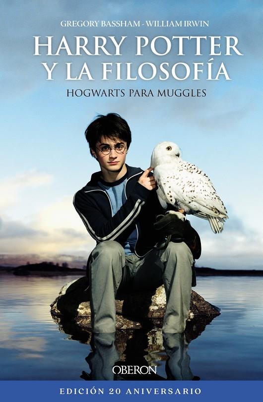 Harry Potter y la filosofía. Edición 20 aniversario | 9788441545540 | Irwin, William/Bassham, Gregory