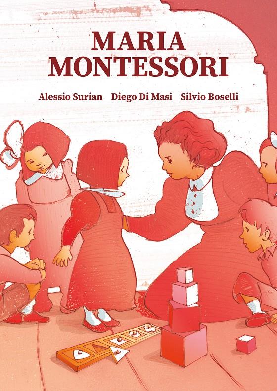 Maria Montessori | 9788466349284 | Surian, Alessio/Masi, Diego di/Boselli, Silvio