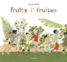 Fruits i fruites | 9788416844722 | Muller, Gerda