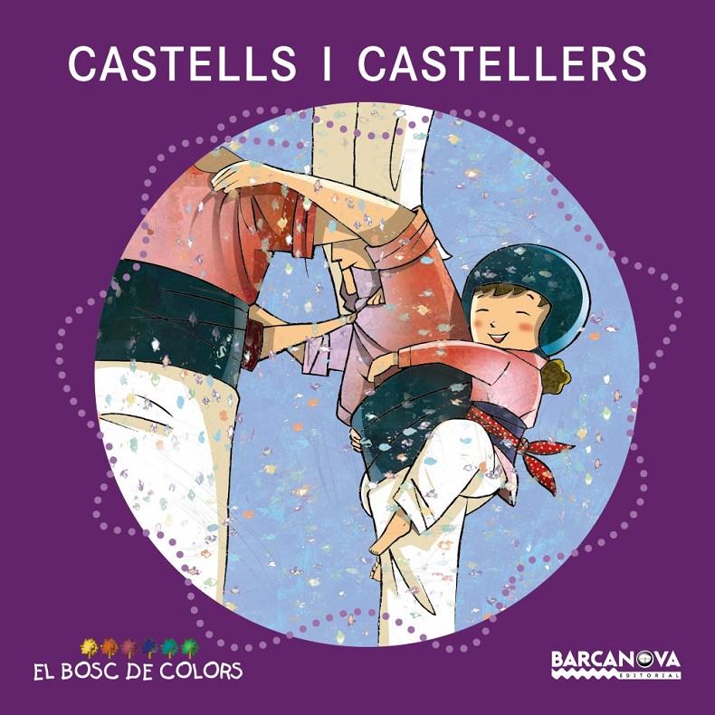 Castells i castellers | 9788448926939 | Baldó, Estel/Gil, Rosa/Soliva, Maria