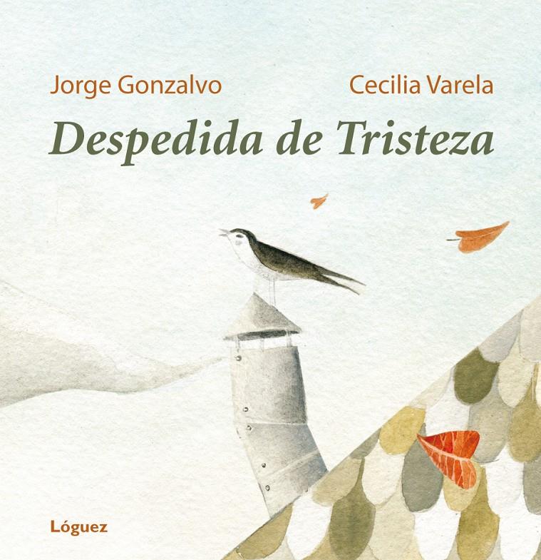 Despedida de Tristeza | 9788496646728 | Gonzalvo Díaz, Jorge