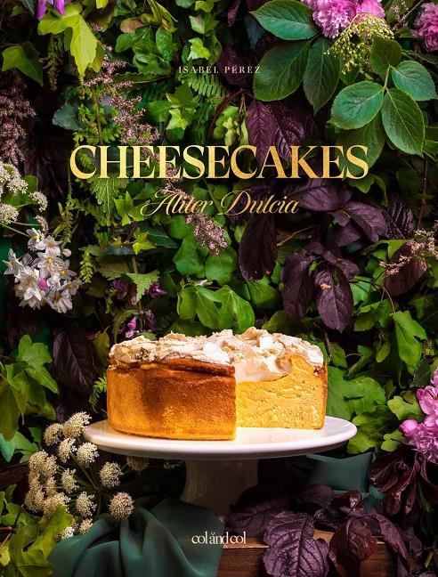 Cheesecakes. Aliter Dulcia | 9788412033489 | Pérez Sardiña, Isabel