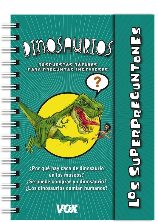 Los superpreguntones / Dinosaurios | 9788499741895 | Larousse Editorial