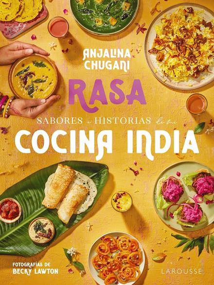 Sabores e historias de mi cocina india. Rasa | 9788419739506 | Chugani, Anjalina