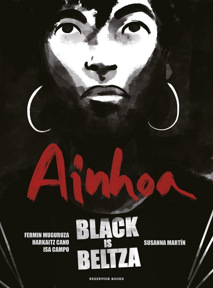 Ainhoa Black is Beltza | 9788418580543 | Muguruza, Fermin/Cano, Harkaitz/Campo, Isa