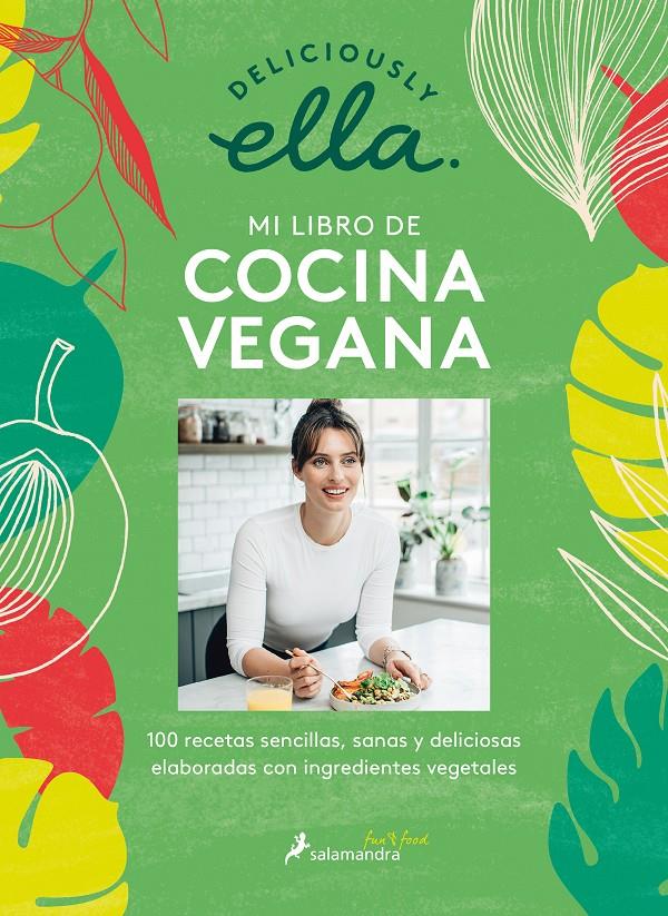 Deliciously Ella. Mi libro de cocina vegana | 9788418107153 | Deliciously Ella,