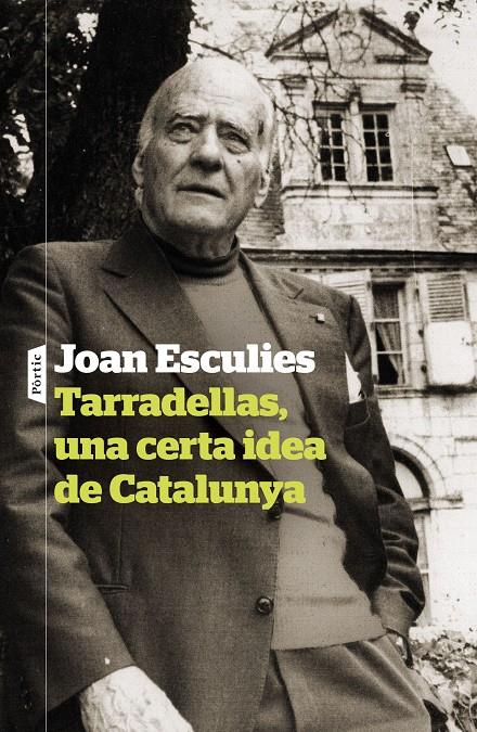 Tarradellas, una certa idea de Catalunya | 9788498095142 | Esculies Serrat, Joan