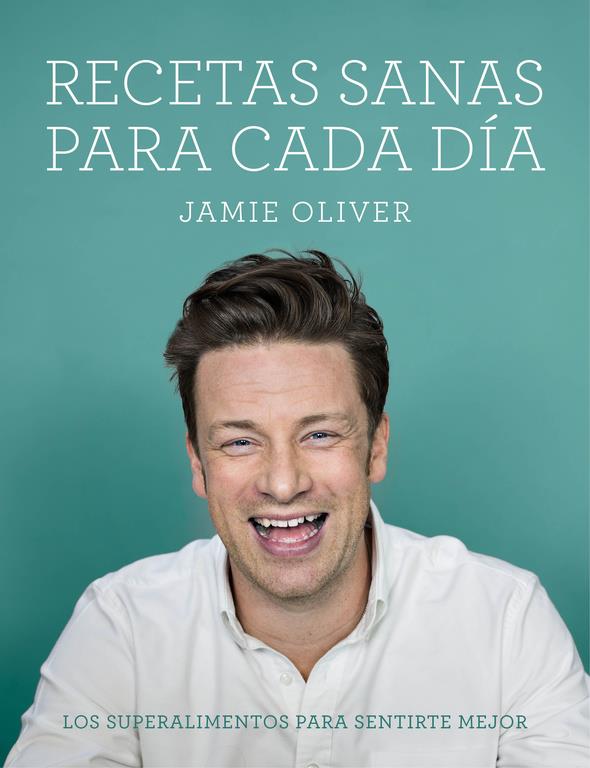 Recetas sanas para cada día | 9788416220748 | Jamie Oliver