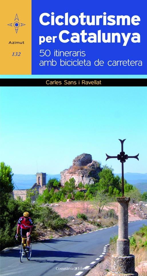 Cicloturisme per Catalunya | 9788490340479 | Sans i Ravellat, Carles