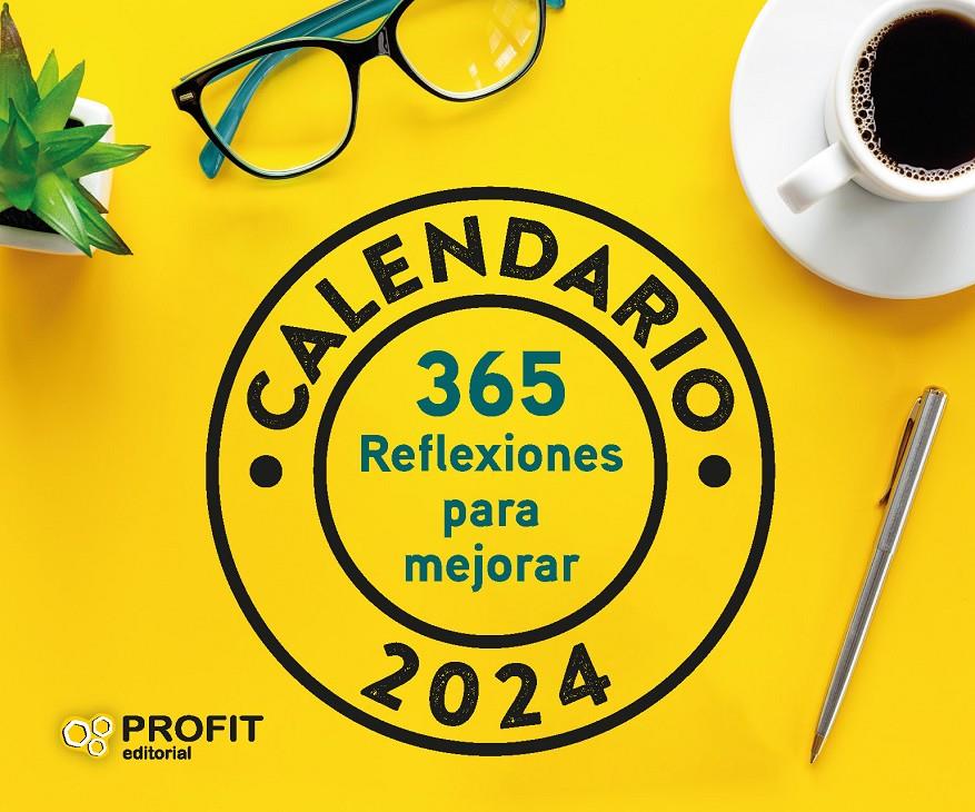 Calendari 365 reflexiones para mejorar 2024 | 9788419841100 | Profit Editorial