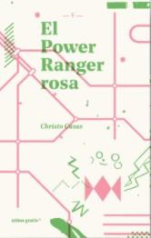 El power ranger rosa | 9788494933356 | Casas, Christo