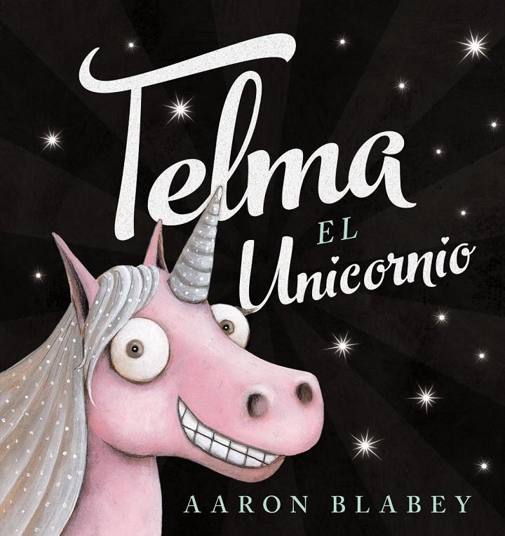 Telma, el unicornio | 9788469835906 | Blabey, Aaron