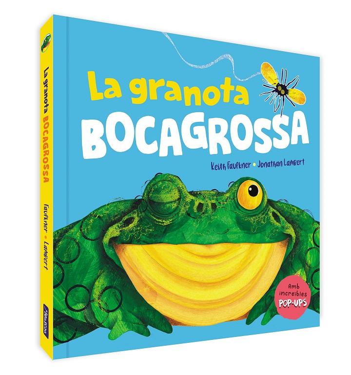 La granota bocagrossa. Un llibre pop-up | 9788448861599 | Faulkner, Keith/Lambert, Jonathan