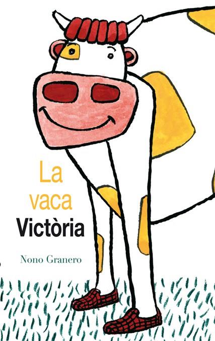 La vaca Victòria | 9788494183171 | Nono Granero