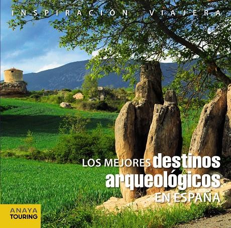 Los mejores destinos arqueológicos en España | 9788499357430