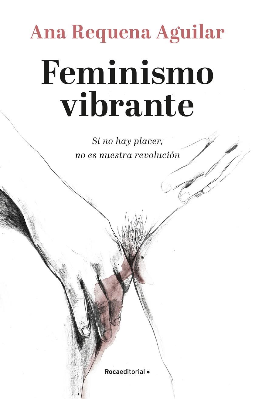 Feminismo vibrante | 9788418249099 | Requena, Ana