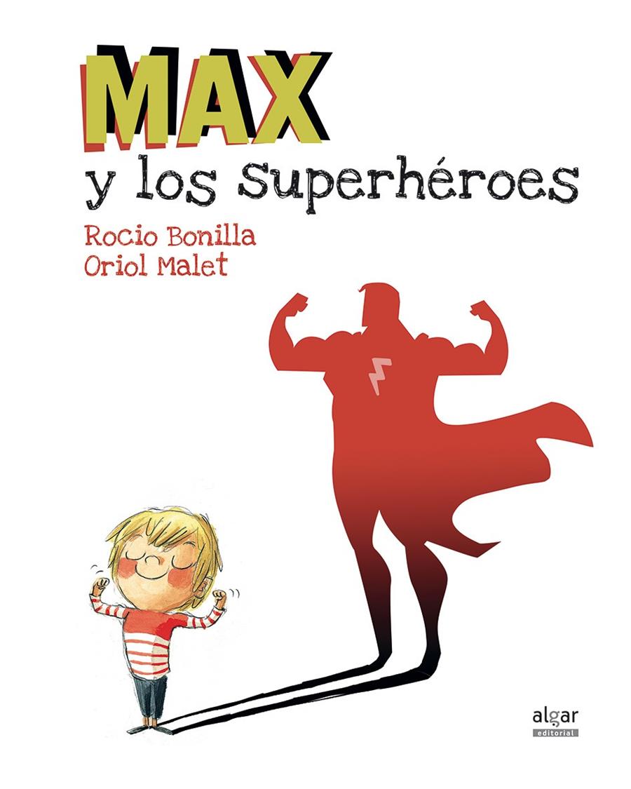 Max y los superhéroes | 9788491420231 | Bonilla Raya, Rocio