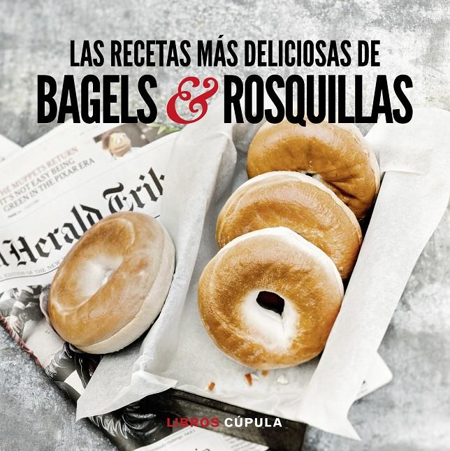 Kit Las recetas más deliciosas de bagels & rosquillas. libro y molde | 9788448018764