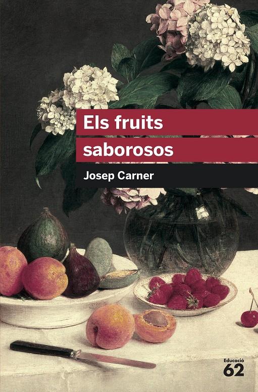 Els fruits saborosos | 9788492672639 | Carner Puigoriol, Josep