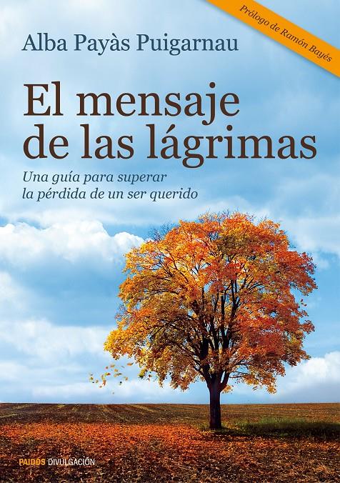 El mensaje de las lágrimas | 9788449330278 | Payàs Puigarnau, Alba