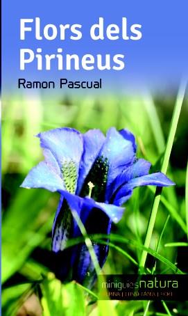 Flors dels Pirineus | 9788490342503 | Pascual Lluvià, Ramon