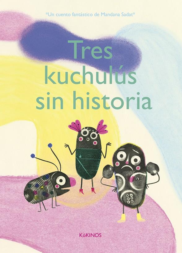 Tres Kuchulús sin historia | 9788417074050 | Sadat, Mandana