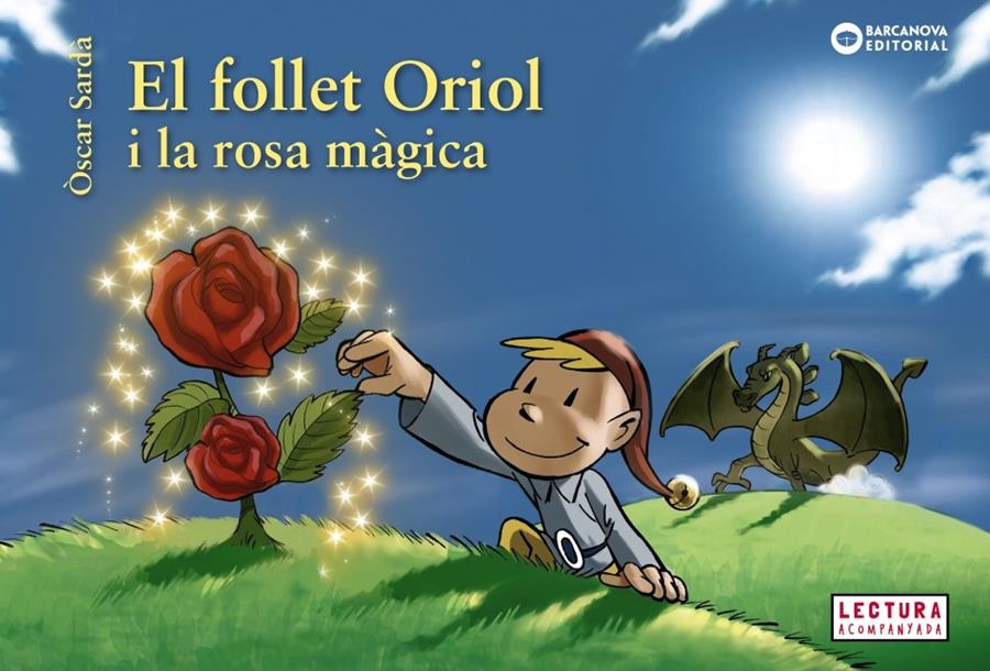 El follet Oriol i la rosa màgica | 9788448946524 | Sardà, Òscar